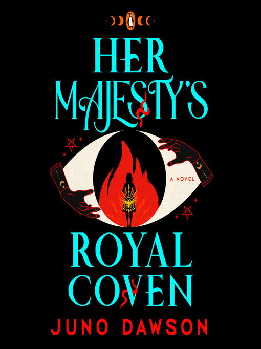 Title details for Her Majesty's Royal Coven by Juno Dawson - Available